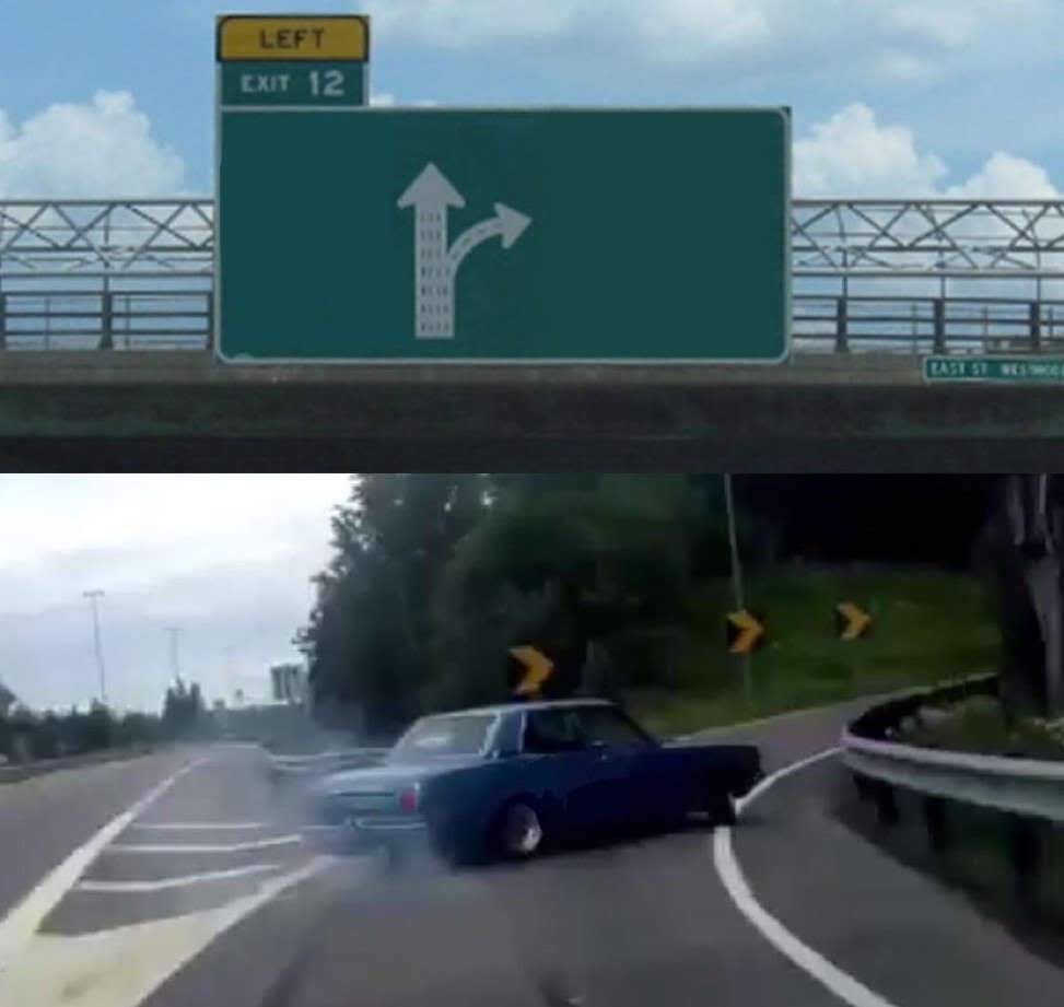 Left Exit 12 Off Ramp - Generated with Text to Meme